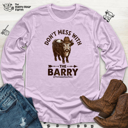 Don't Mess With the Barry Long Sleeve