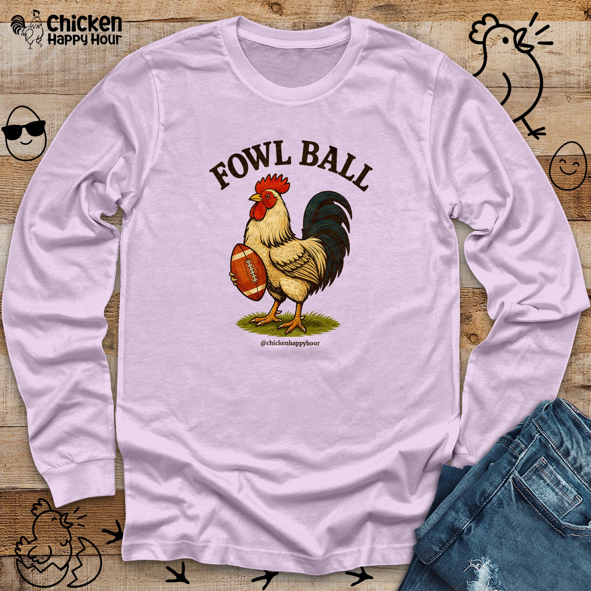 Fowl Ball Long Sleeve