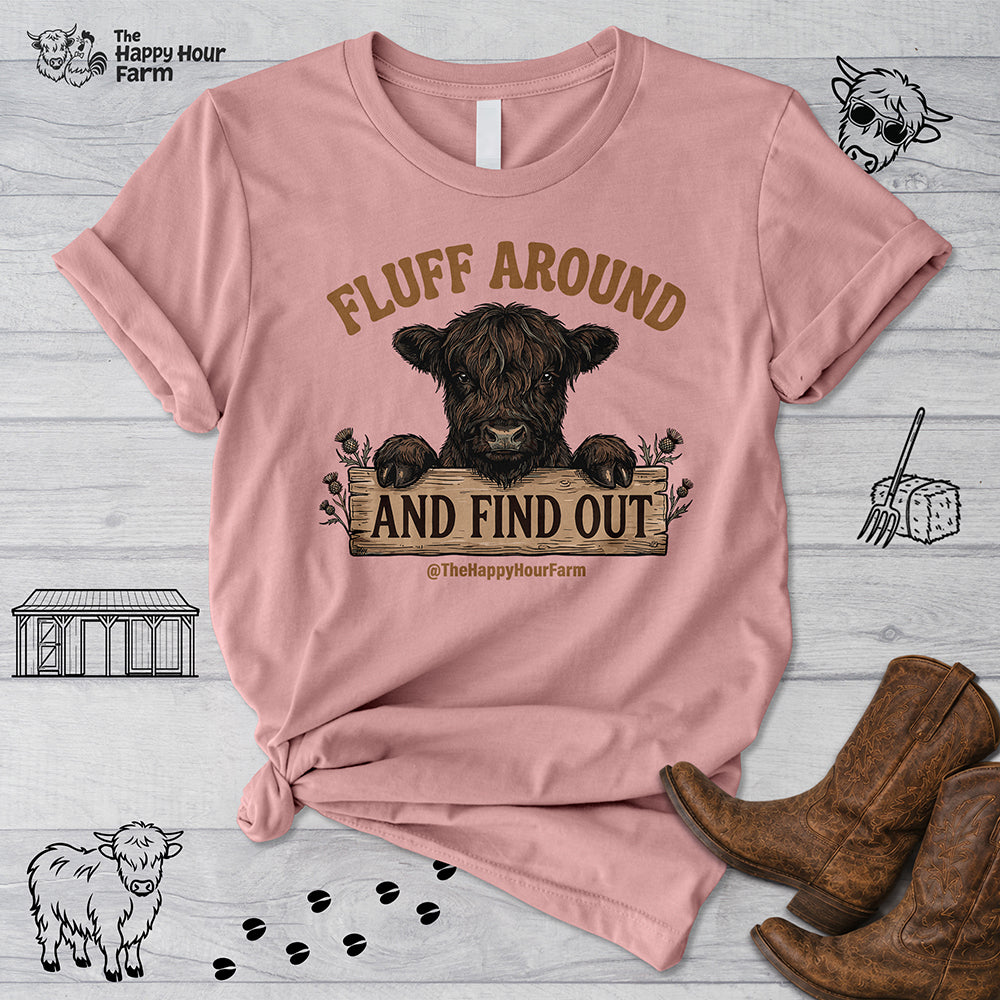 Fluff Around Unisex Tee