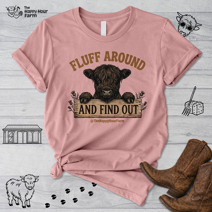 Fluff Around Unisex Tee