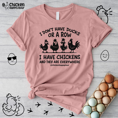 I Don't Have Ducks Unisex Tee
