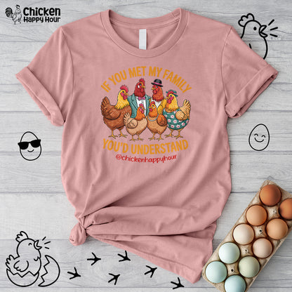 If You Met My Family Unisex Tee