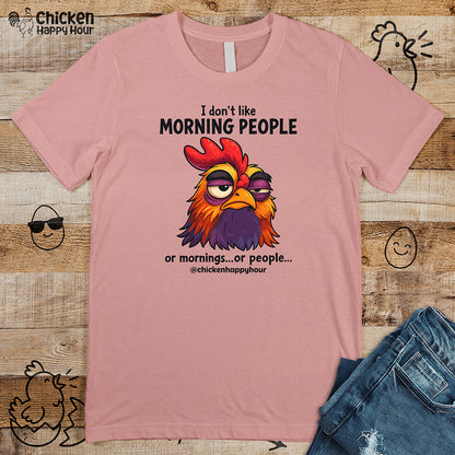 I Don't Like Morning People Unisex Tee