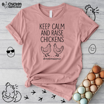 Keep Calm and Raise Chickens Unisex Tee