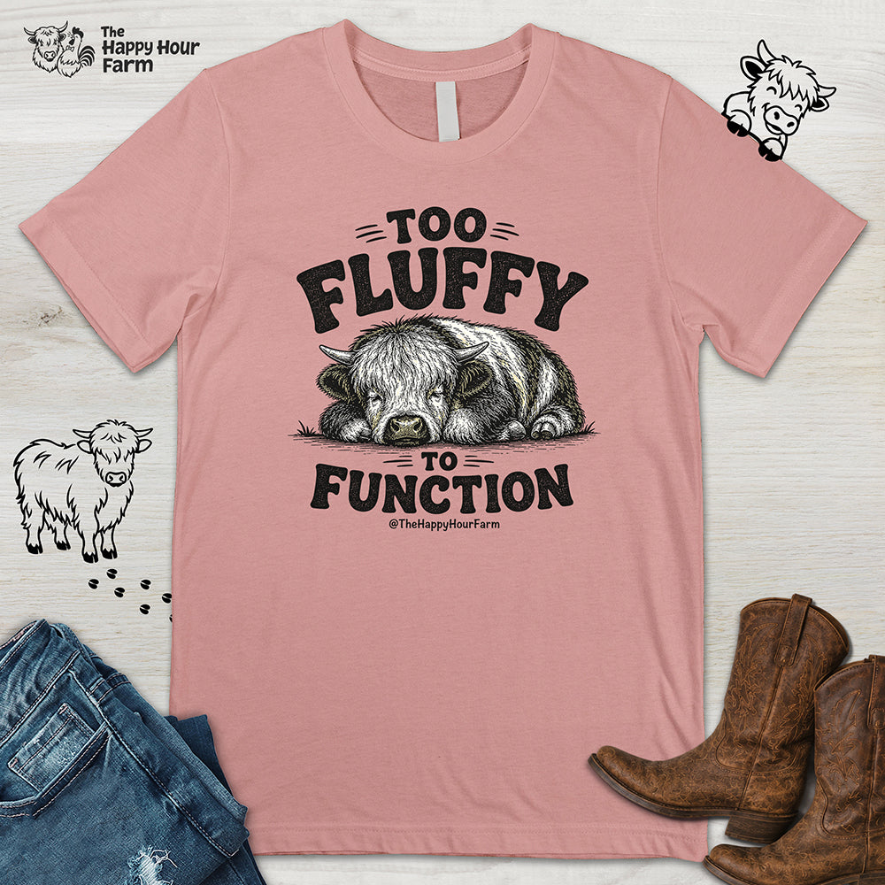 Too Fluffy to Function Unisex Tee