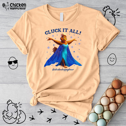 Cluck It All! Unisex Tee