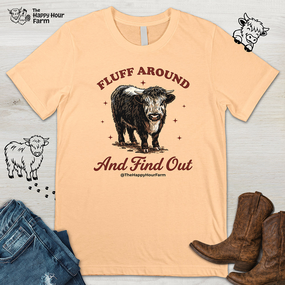 Fluff Around & Find Out Unisex Tee