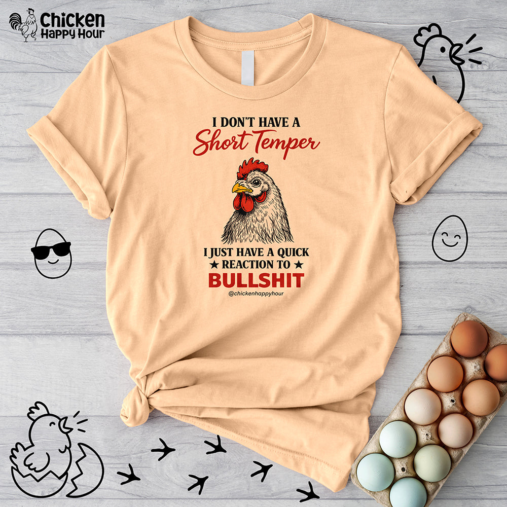 I Don't Have A Short Temper Unisex Tee