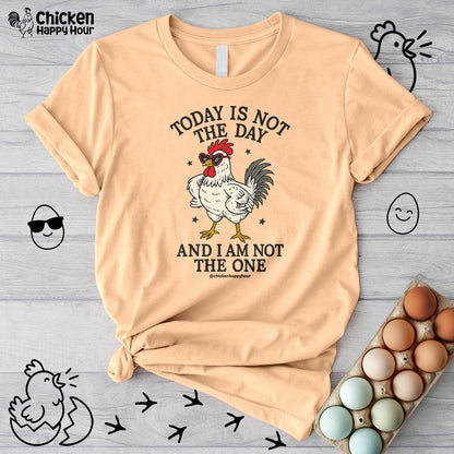 Today Is Not the Day Unisex Tee