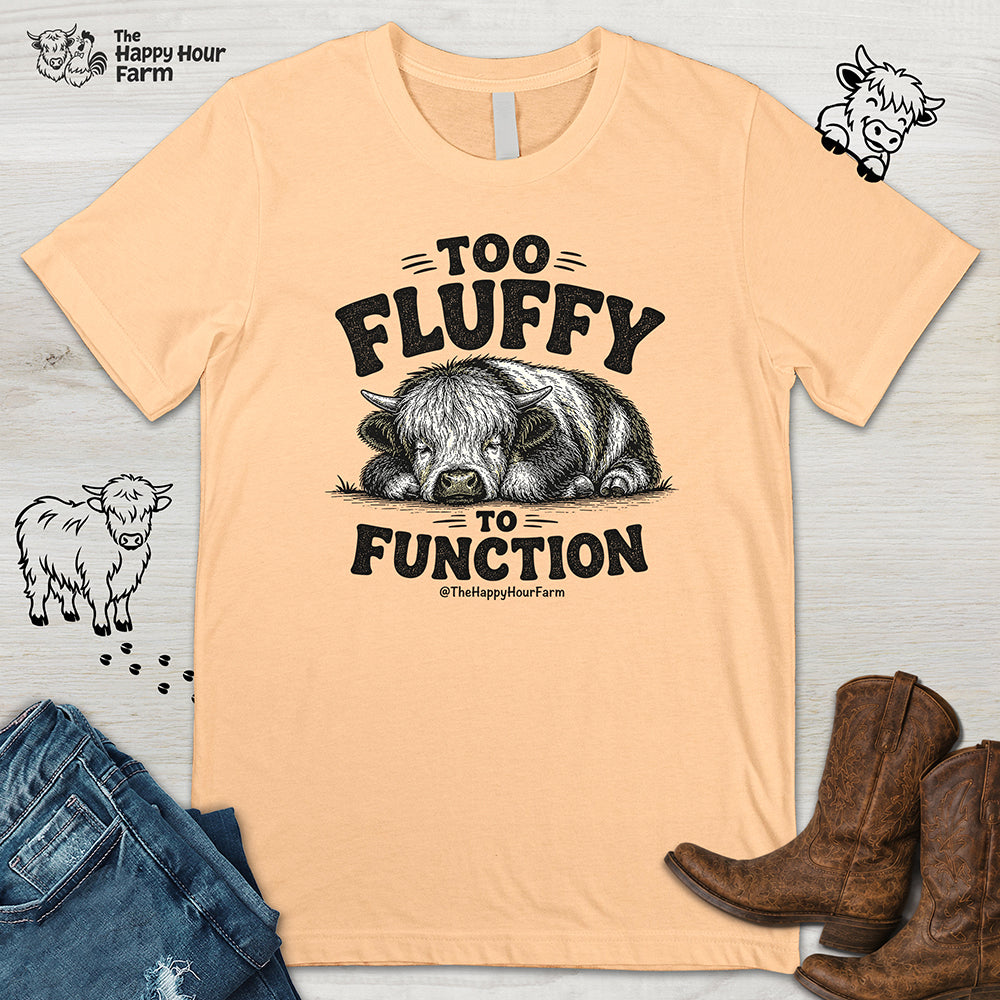 Too Fluffy to Function Unisex Tee