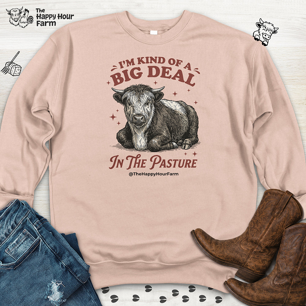 I'm Kind Of a Big Deal Sweatshirt
