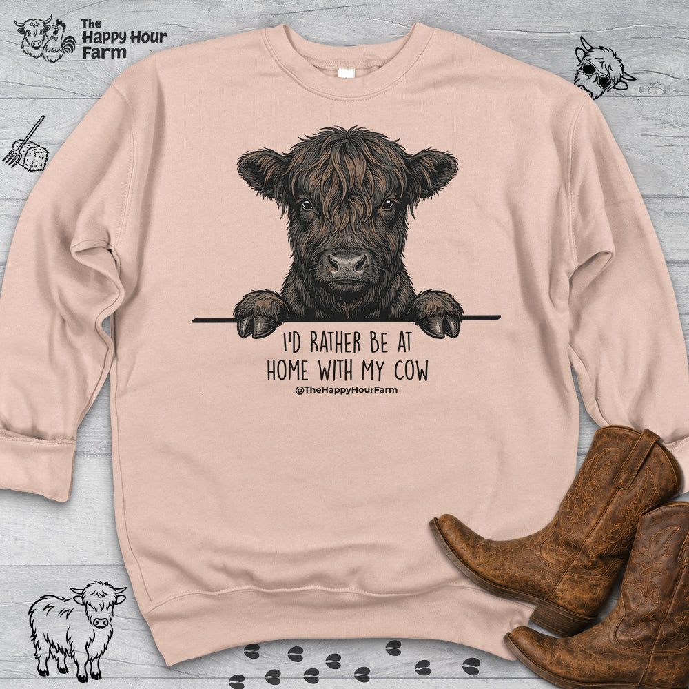 I'd Rather Be at Home With My Cow Sweatshirt