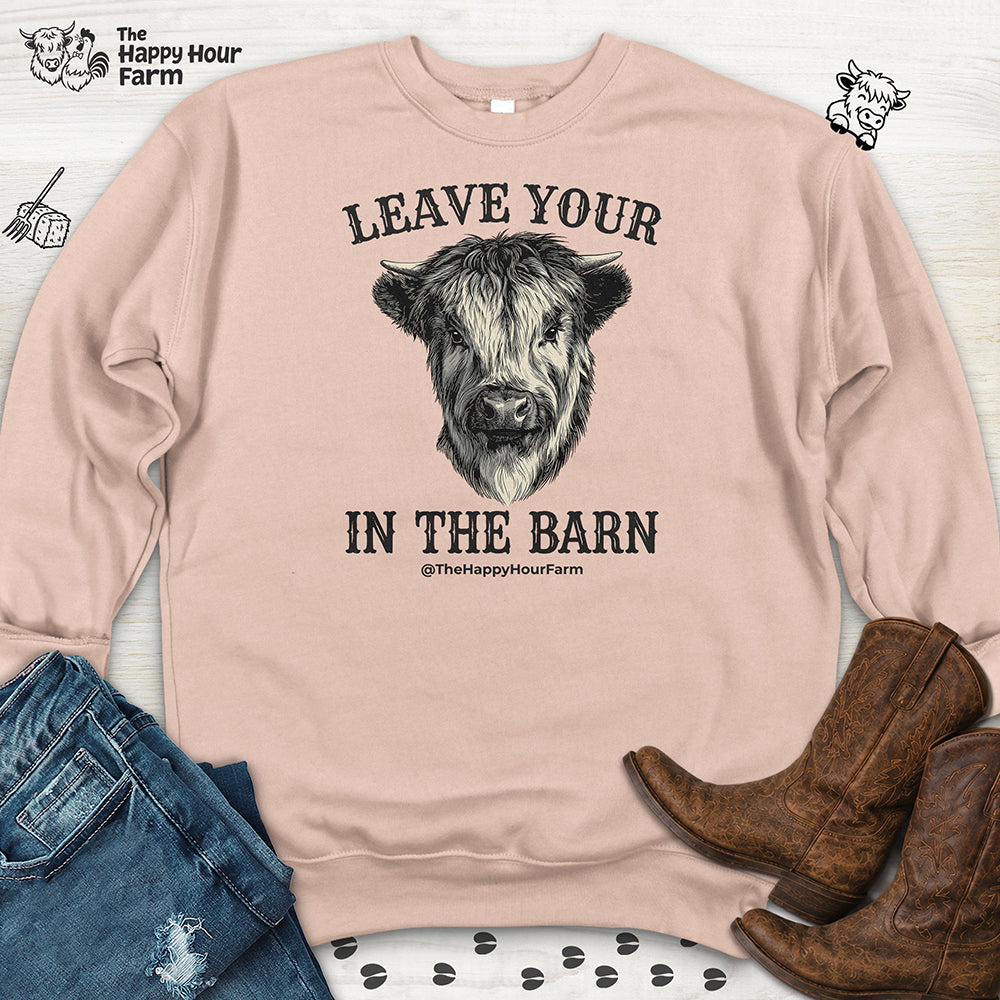 Leave Your Bull  in the Barn Sweatshirt