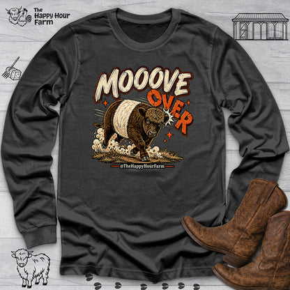 MOOOVE OVER Long Sleeve