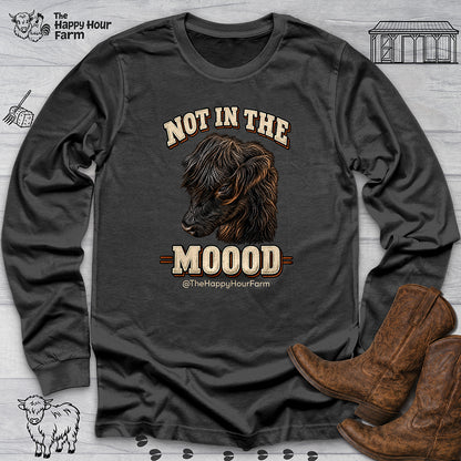 Not In The Moood Long Sleeve