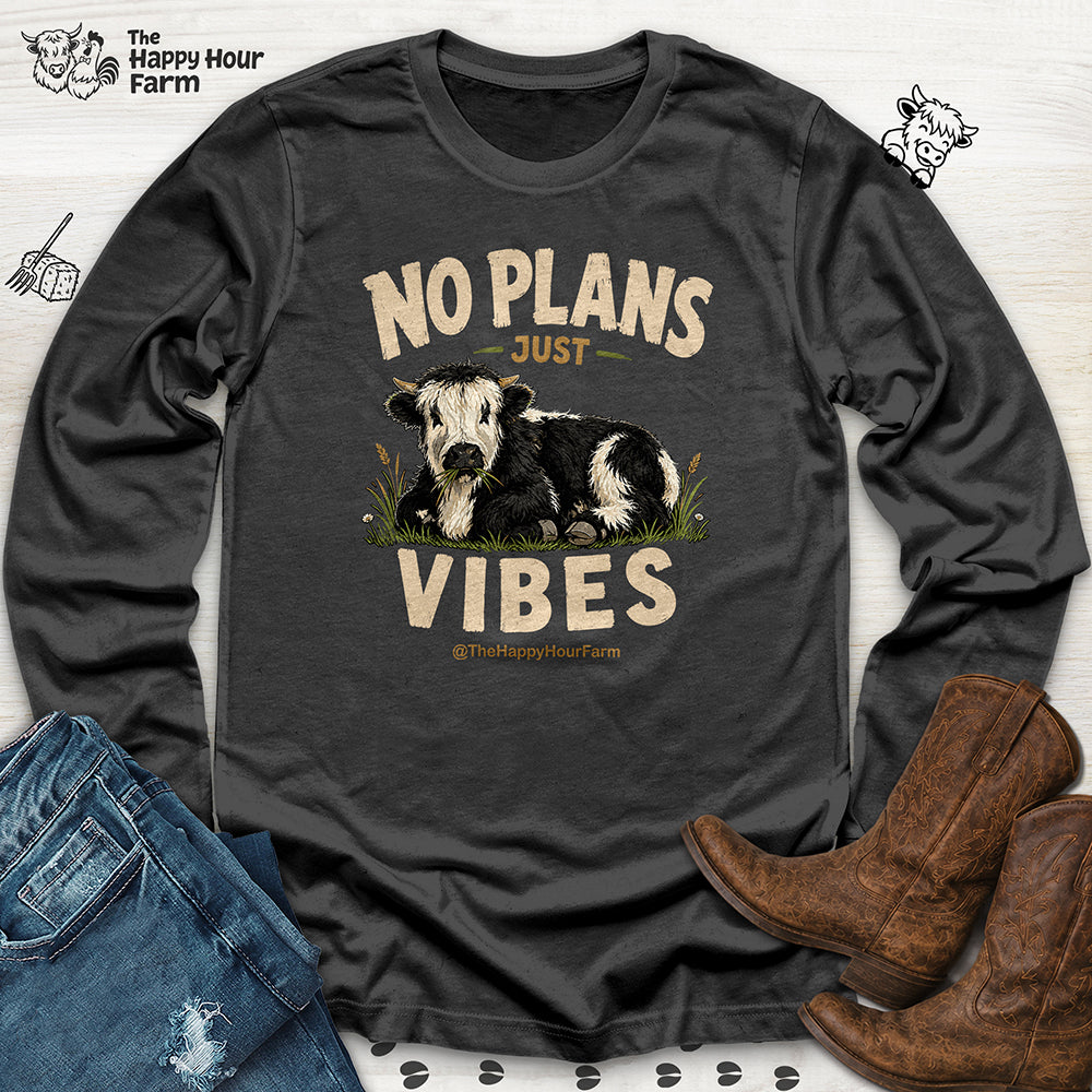 No Plan Just Vibes Long Sleeve