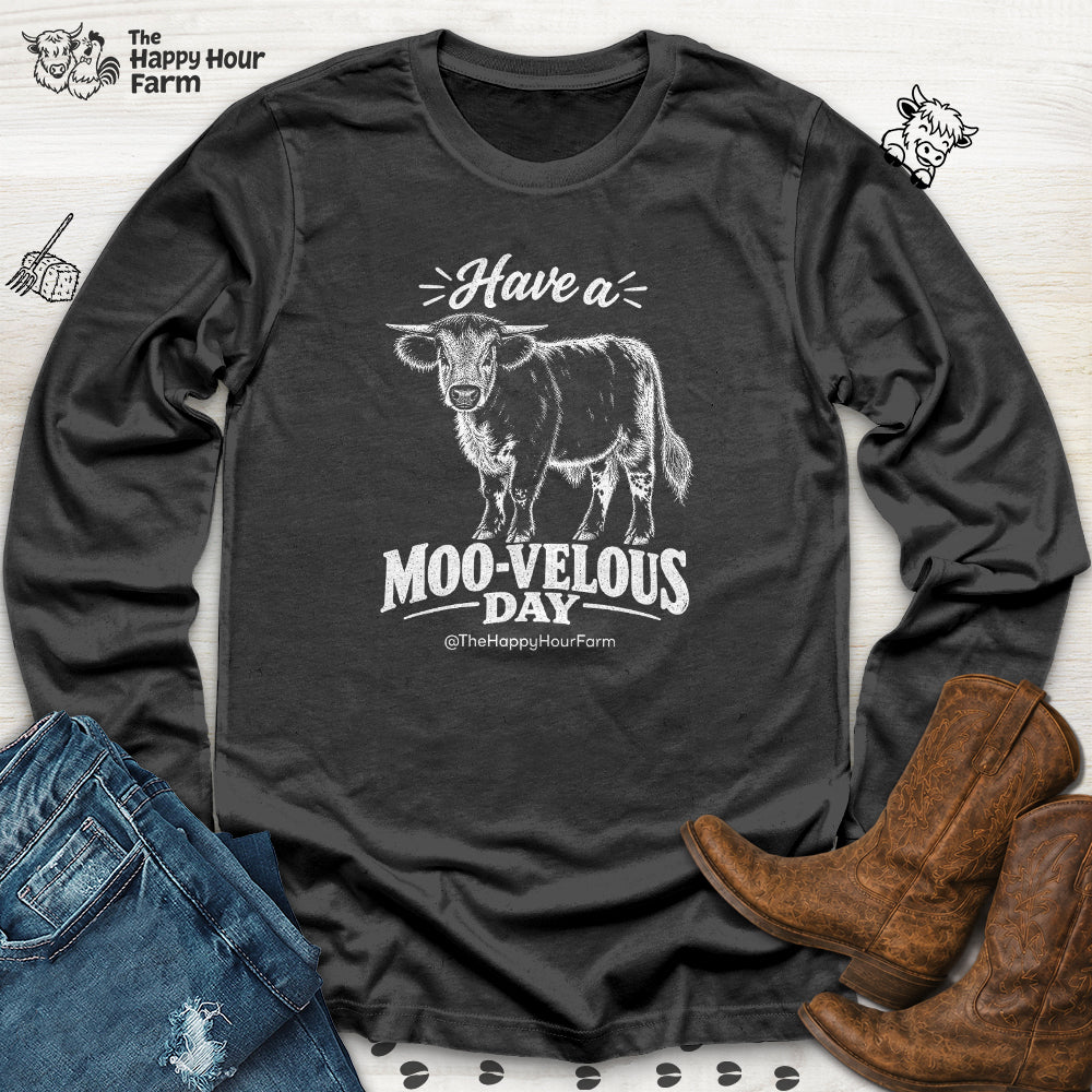Have a MOO-VELOUS Day Long Sleeve