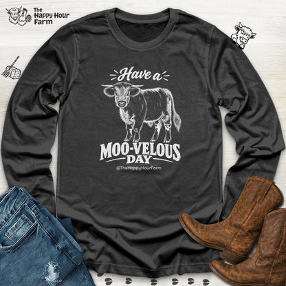 Have a MOO-VELOUS Day Long Sleeve