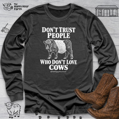 Don't Trust People Long Sleeve