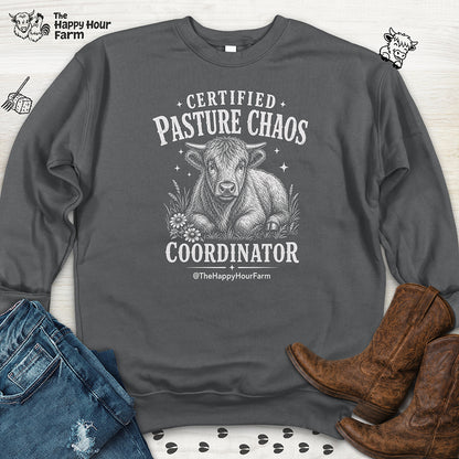 Certified Pasture Chaos Coordinator Sweatshirt