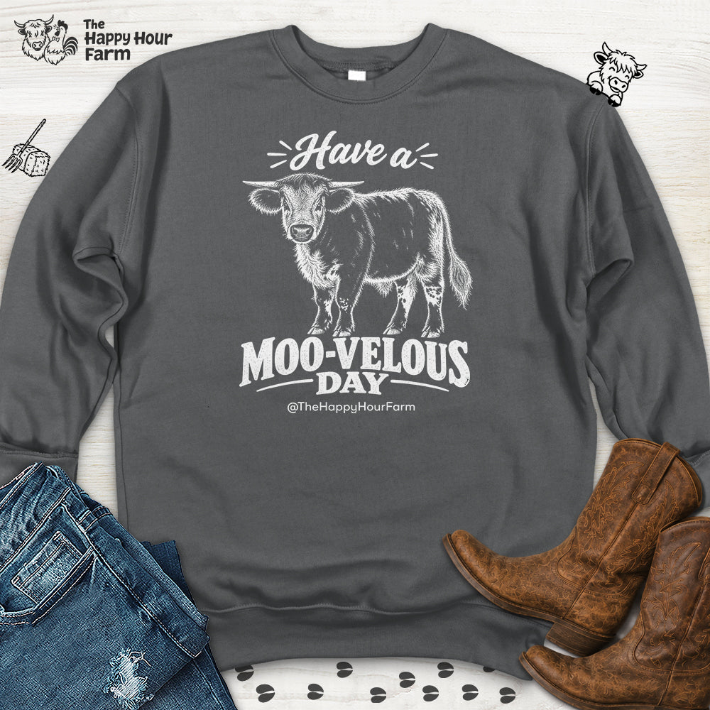 Have a MOO-VELOUS Day Sweatshirt