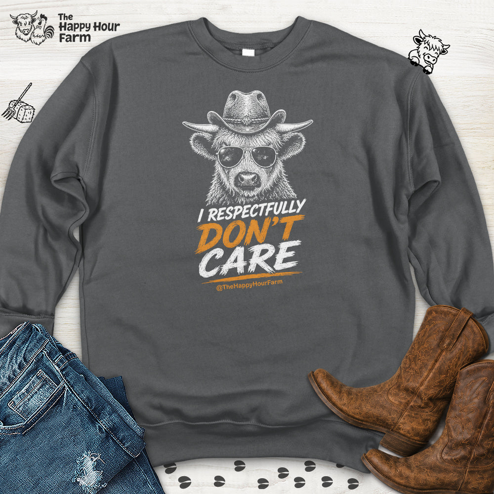 I Respectfully Don't Care Sweatshirt