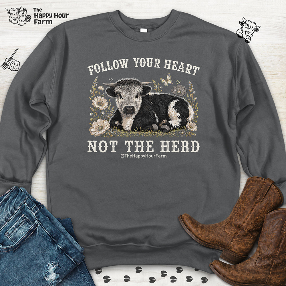 Follow Your Heart Not the Herd Sweatshirt