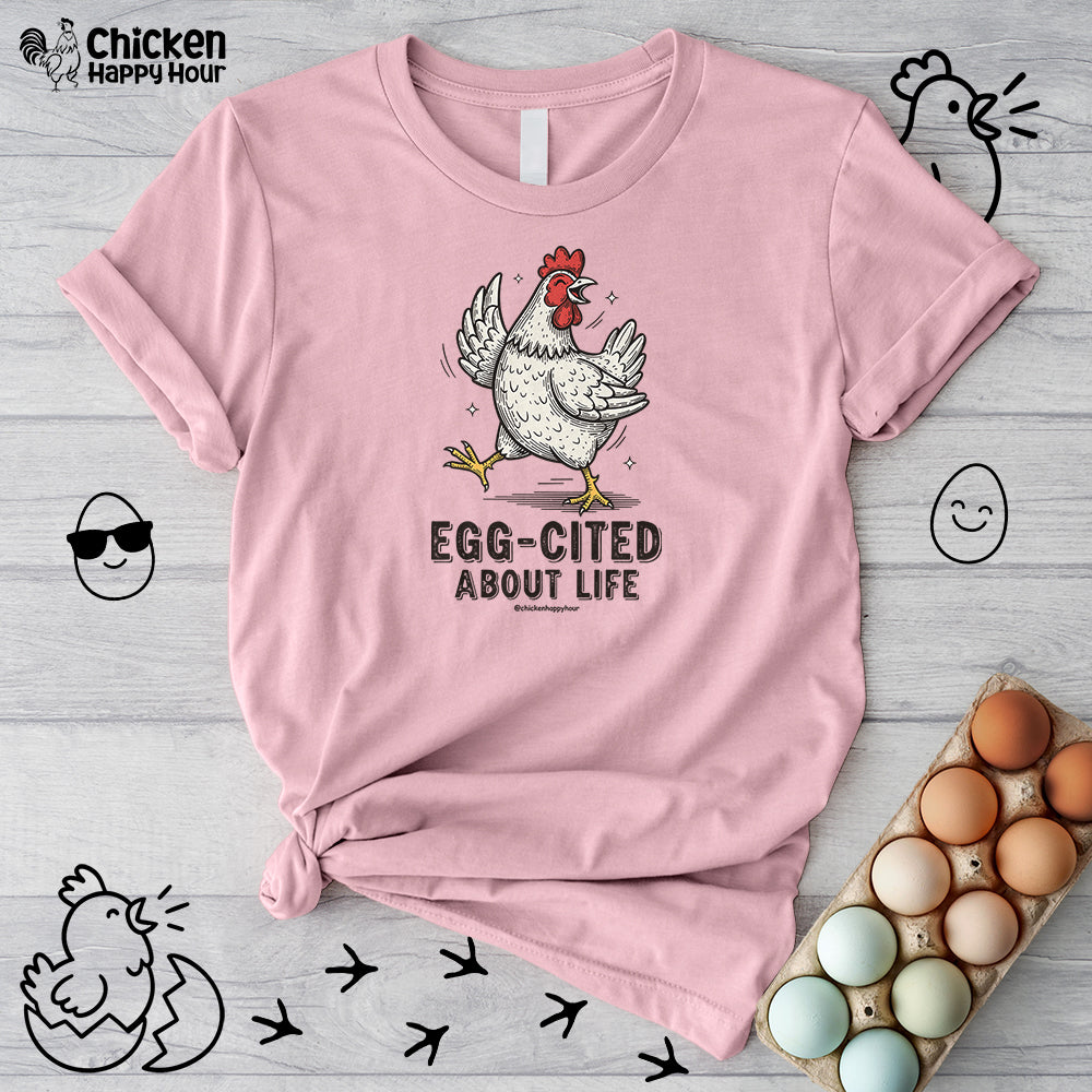 Egg-Cited About Life Unisex Tee
