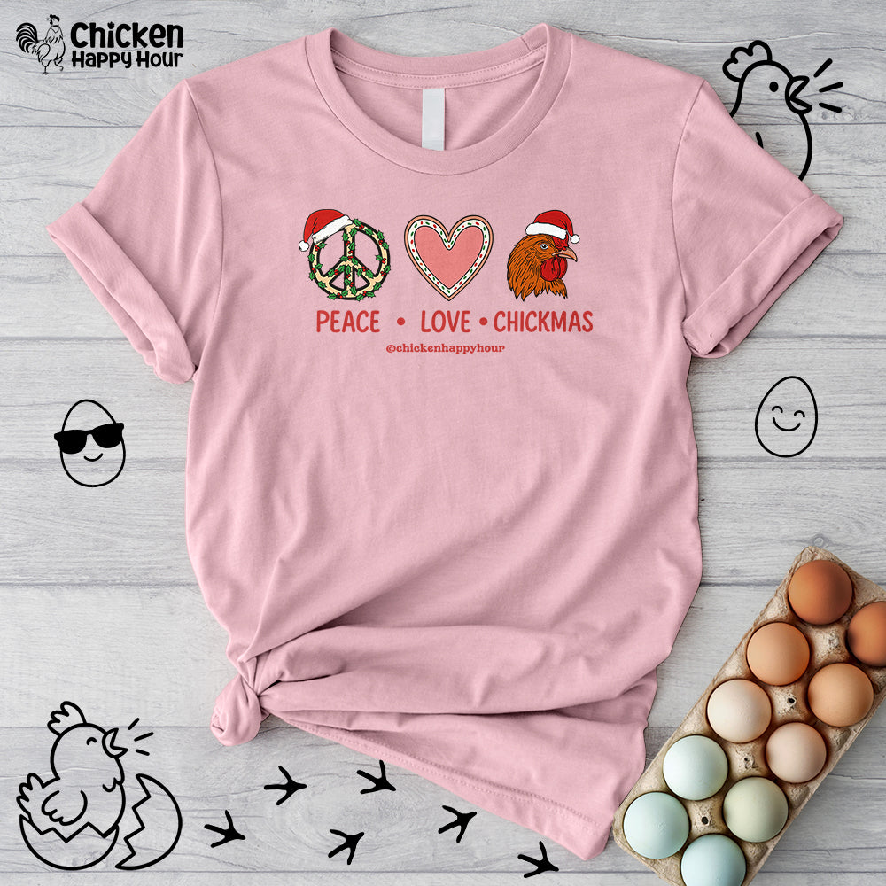 Peace Love Chickmas Unisex Tee
