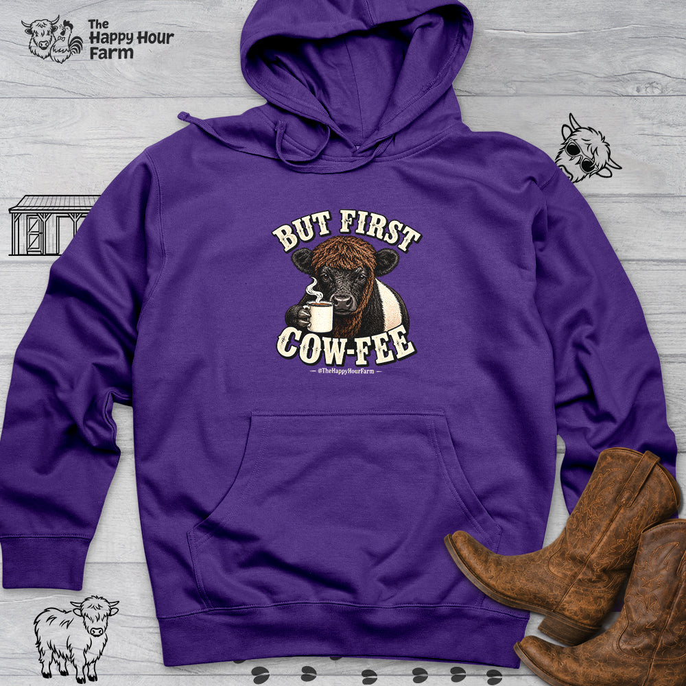 But First COW-FEE Hooded Sweatshirt