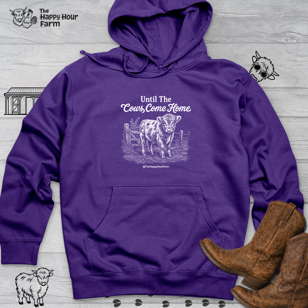 Until The Cows Come Home Hooded Sweatshirt
