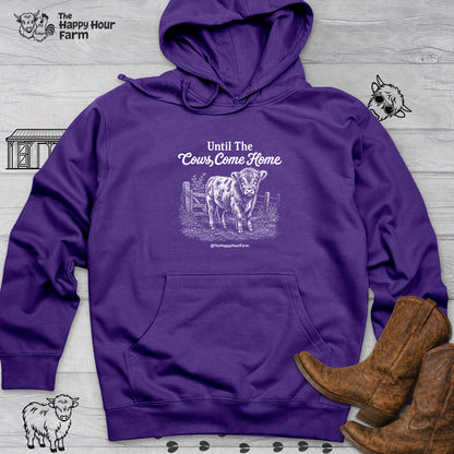 Until The Cows Come Home Hooded Sweatshirt