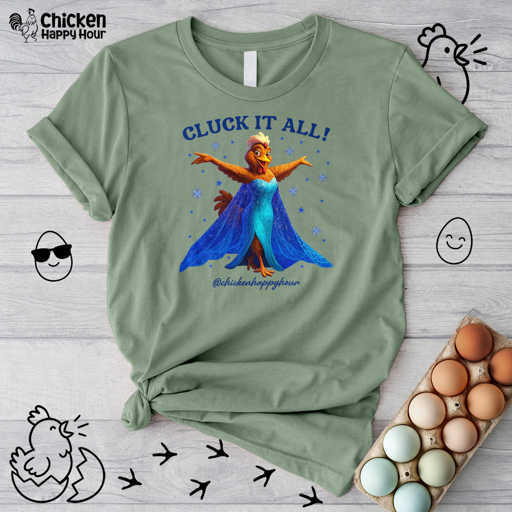 Cluck It All! Unisex Tee