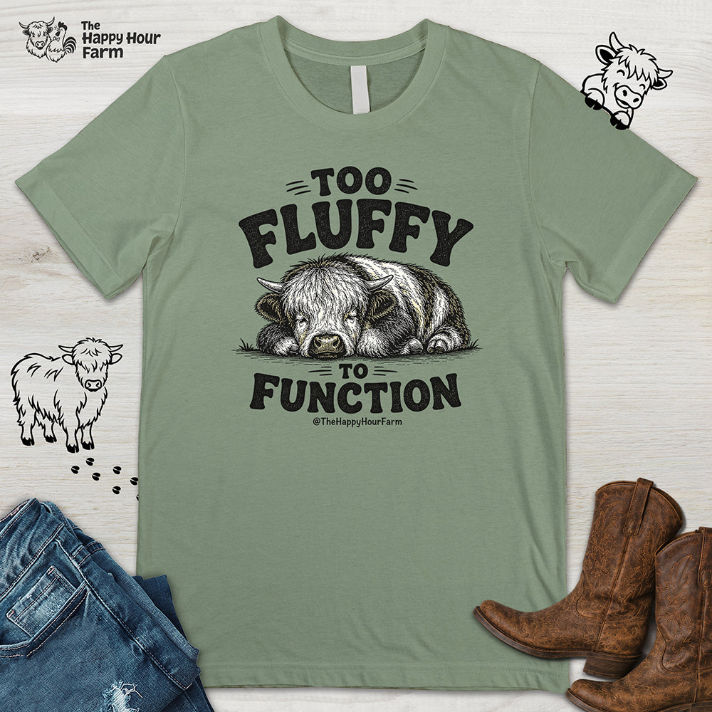 Too Fluffy to Function Unisex Tee