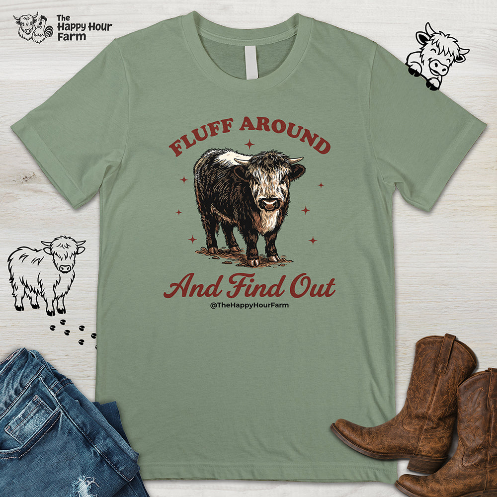 Fluff Around & Find Out Unisex Tee