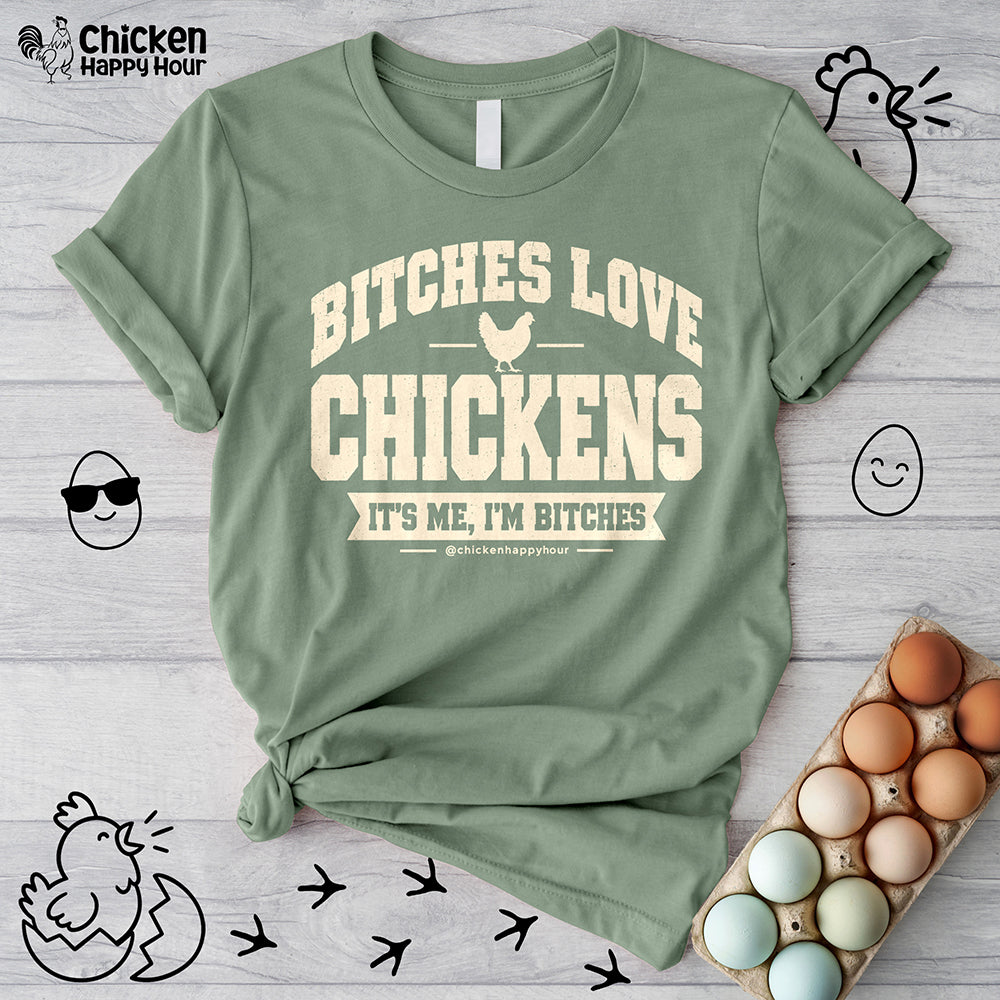 Bitches Love Chickens Unisex Tee