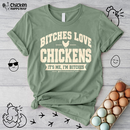 Bitches Love Chickens Unisex Tee