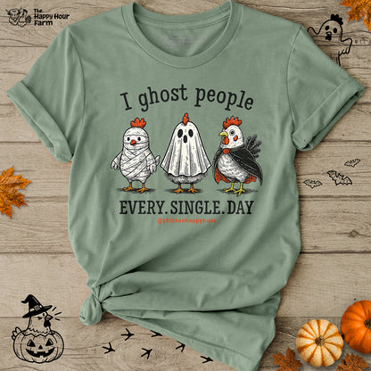 I Ghost People Every Day Unisex Tee