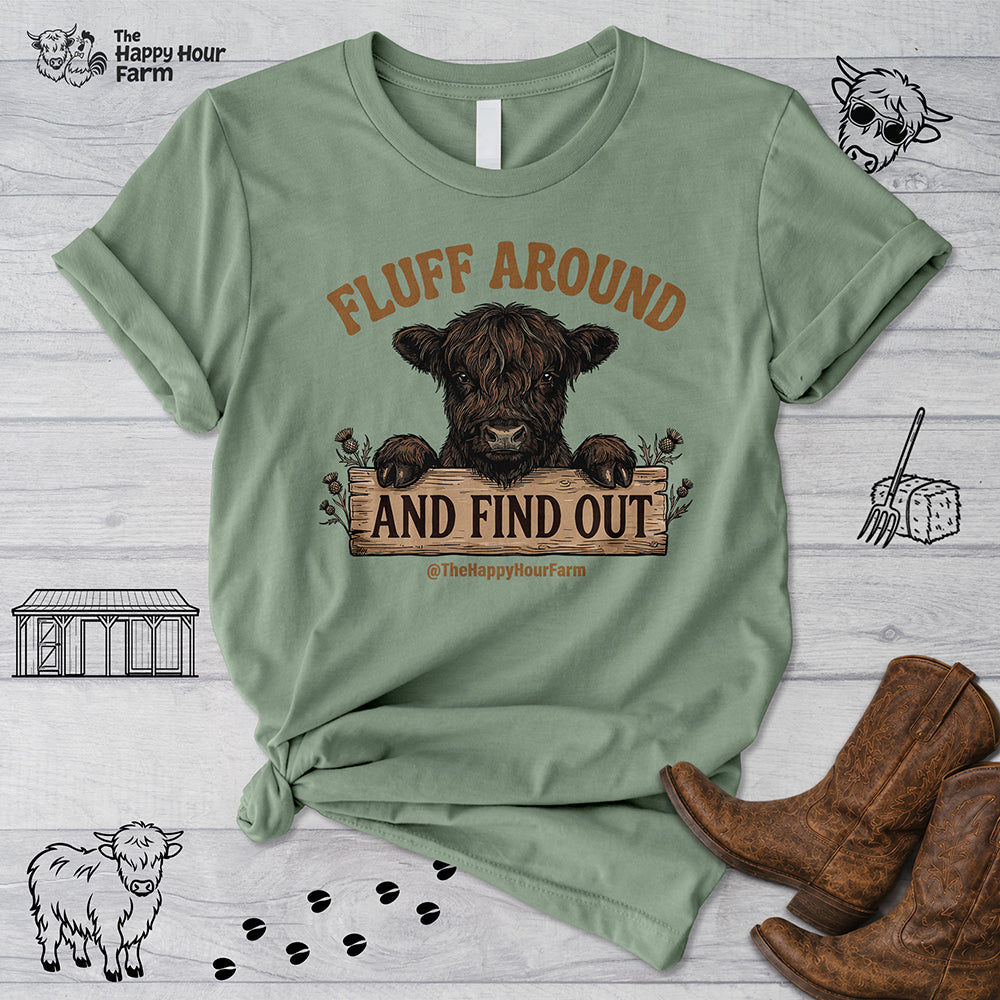 Fluff Around Unisex Tee
