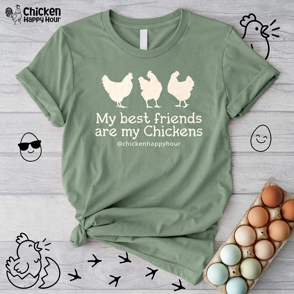 My Best Friends Are My Chickens Unisex Tee