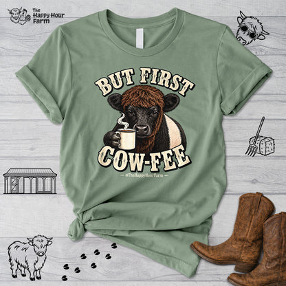 But First COW-FEE Unisex Tee