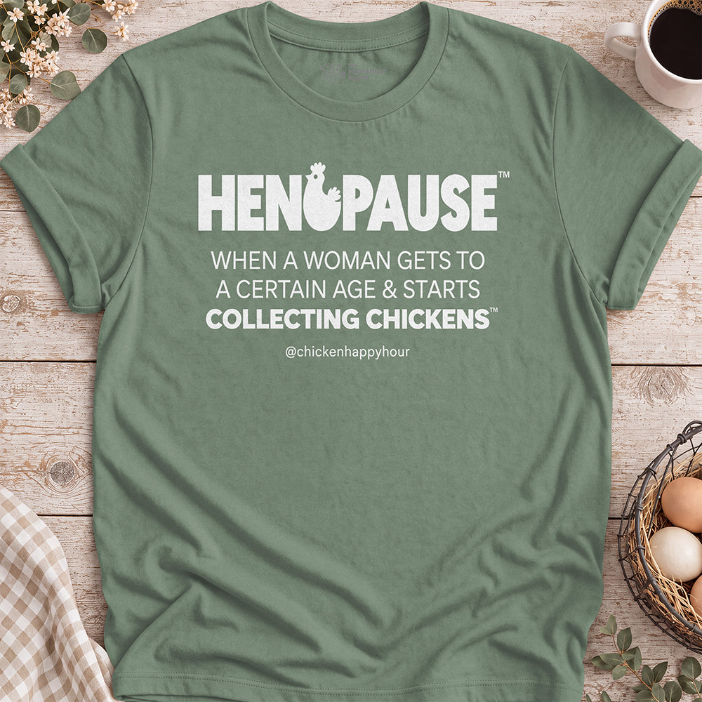 Henopause® – Collecting Chickens Era Unisex Tee