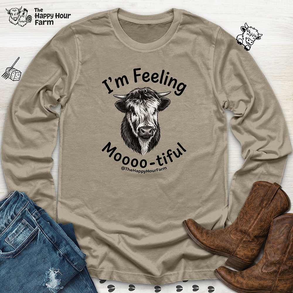I'm Felling Moooo-tiful Long Sleeve