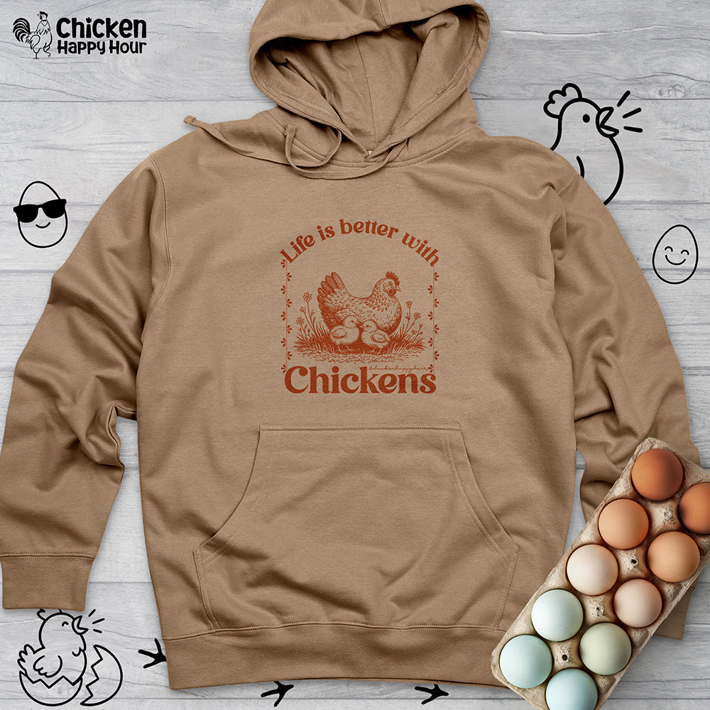 Life Is Better With Chicken Hooded Sweatshirt