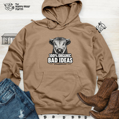 100% Organic Bad Ideas Hooded Sweatshirt
