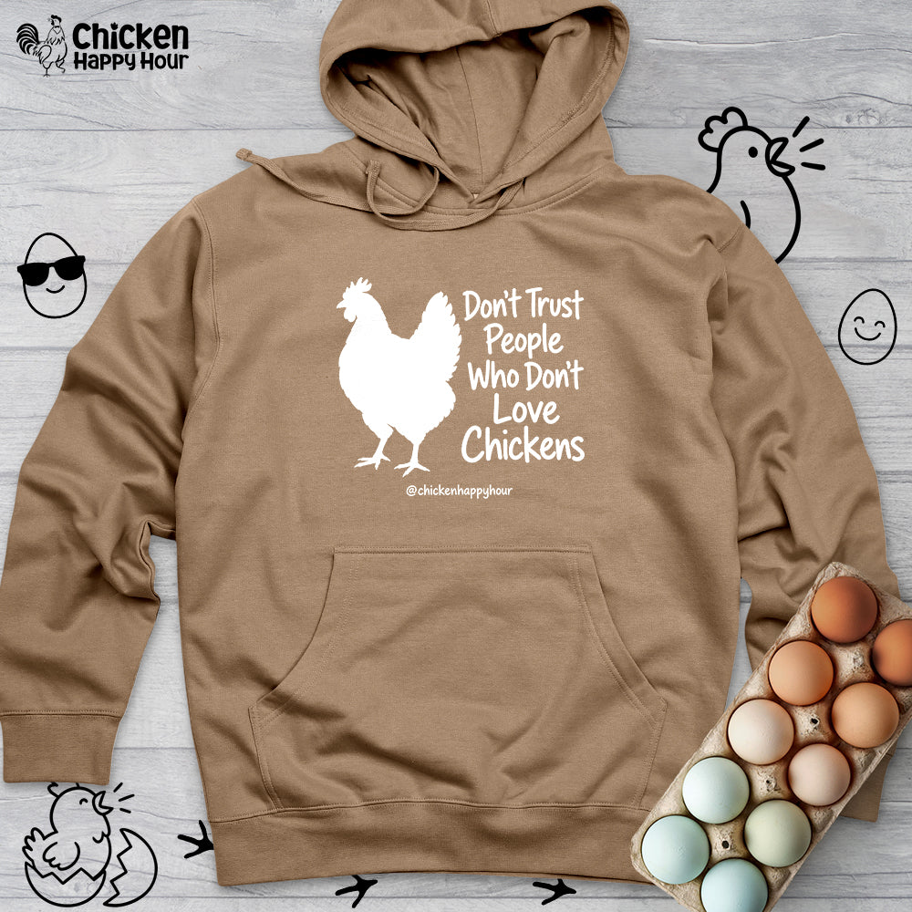 Who Don't Love Chickens Hooded Sweatshirt