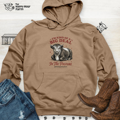 I'm Kind Of a Big Deal Hooded Sweatshirt