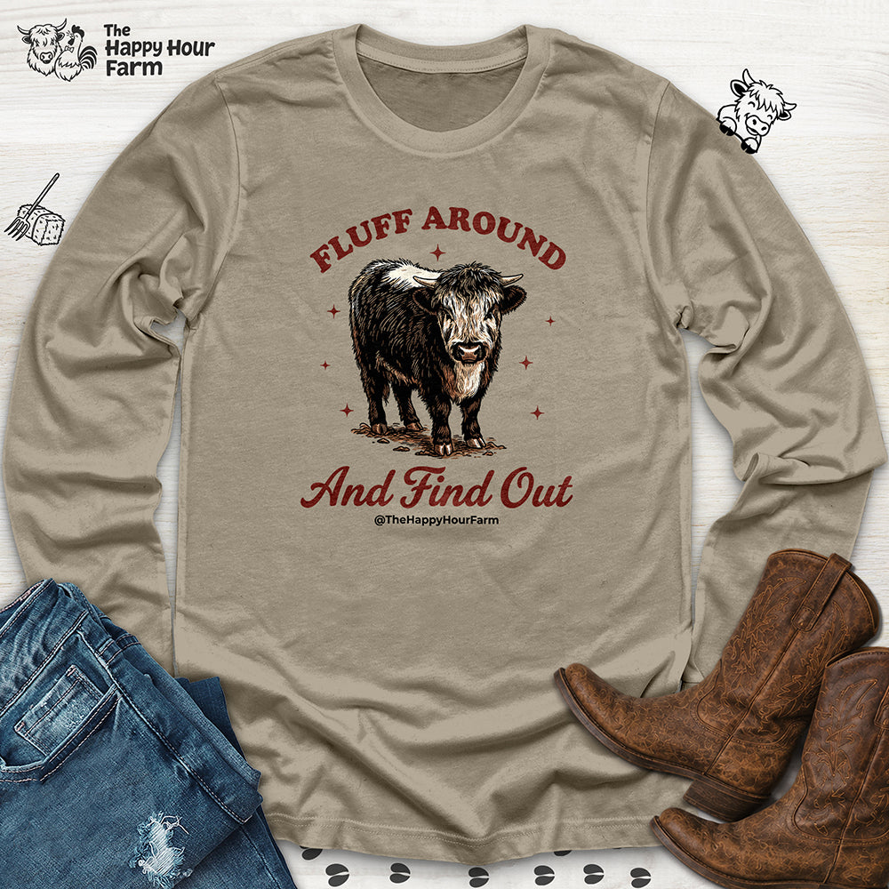 Fluff Around & Find Out Long Sleeve