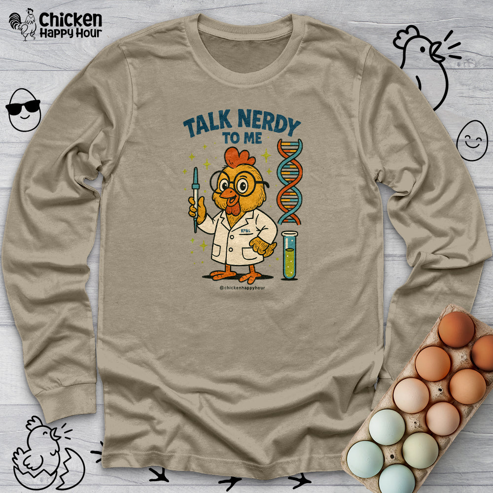 Talk Nerdy To Me Long Sleeve