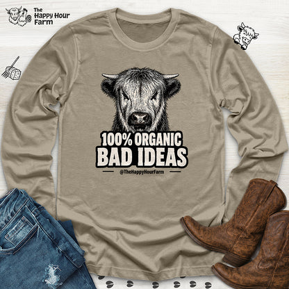 100% Organic Bad Ideas Long Sleeve